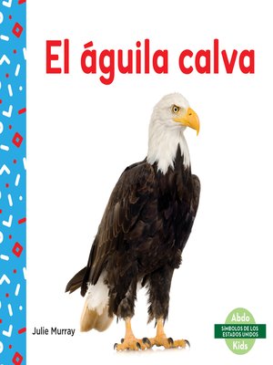 cover image of El águila calva (Bald Eagle)